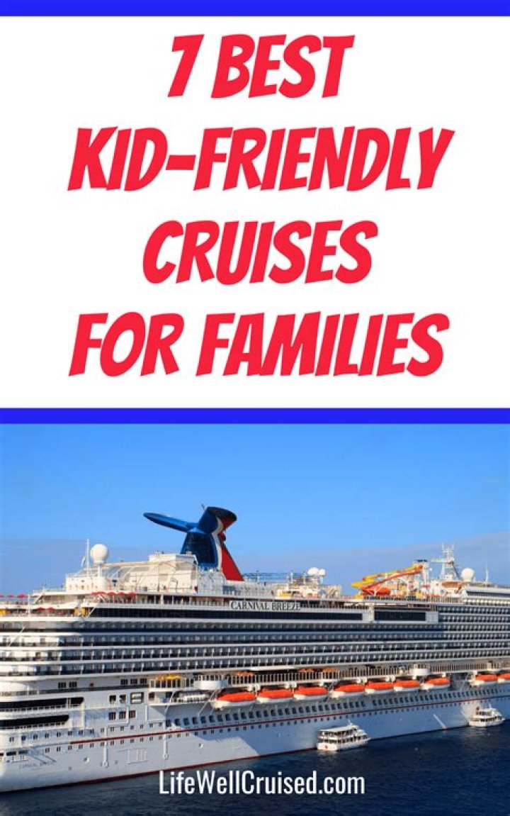 Family Cruises: Kid Friendly Cruises